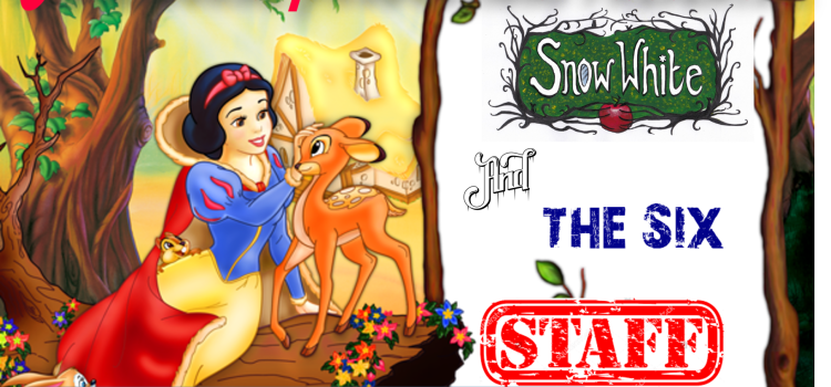 Staff Panto – Snow White and the Six Staff